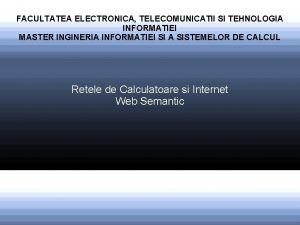 Facultatea de electronica si telecomunicatii