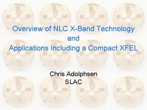 Overview of NLC XBand Technology and Applications Including