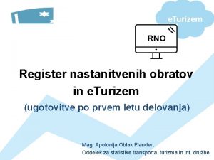 RNO Register nastanitvenih obratov in e Turizem ugotovitve