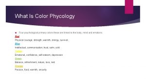 What Is Color Phycology Four psychological primary colors