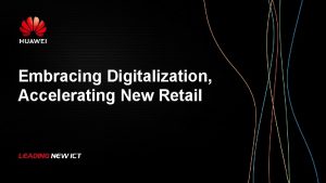 Embracing Digitalization Accelerating New Retail Retail Industry Solutions