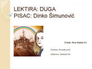 LEKTIRA DUGA PISAC Dinko imunovi Uenik Petar Radii