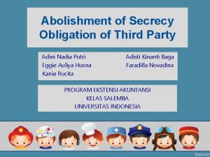 Abolishment of Secrecy Obligation of Third Party Adini