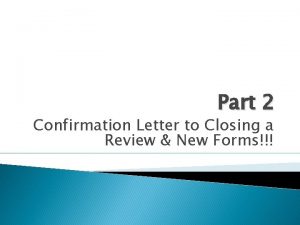 Closing confirmation letter