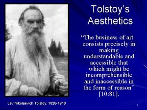 Tolstoys Aesthetics The business of art consists precisely