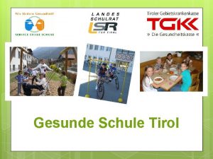 Gesunde Schule Tirol 2 Was ist eine gesunde