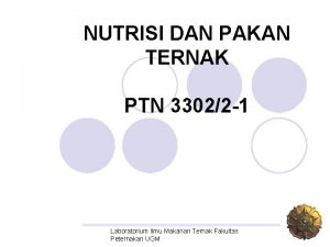 NUTRISI DAN PAKAN TERNAK PTN 33022 1 Laboratorium