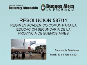 RESOLUCION 58711 REGIMEN ACADEMICO COMUN PARA LA EDUCACION