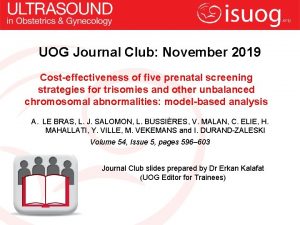 UOG Journal Club November 2019 Costeffectiveness of five