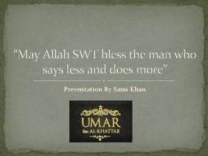 May Allah SWT bless the man who says