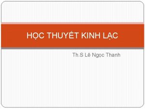 HC THUYT KINH LC Th S L Ngc