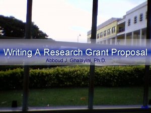 Writing A Research Grant Proposal Abboud J Ghalayini