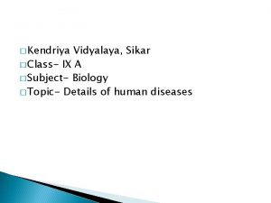 Kendriya Vidyalaya Sikar Class IX A Subject Biology