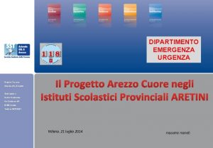 DIPARTIMENTO EMERGENZA URGENZA Regione Toscana Azienda USL 8