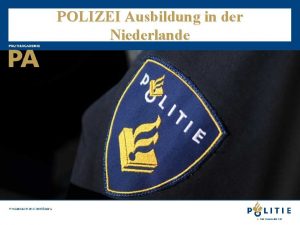 POLIZEI Ausbildung in der Niederlande Bert Brass bert