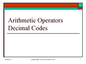 Arithmetic Operators Decimal Codes 91509 L 2 Copyright