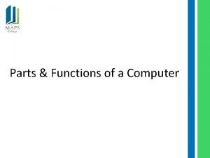 Parts Functions of a Computer Functions of a