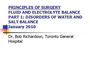 PRINCIPLES OF SURGERY FLUID AND ELECTROLYTE BALANCE PART