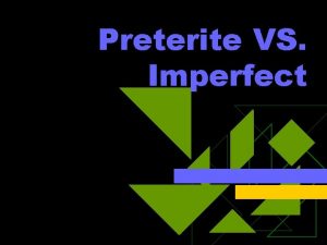 Preterite v imperfect spanish