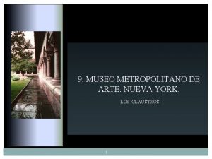 9 MUSEO METROPOLITANO DE ARTE NUEVA YORK LOS