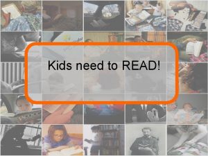 Kids need to READ Why read Why books