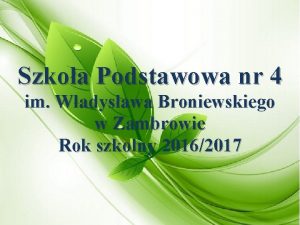 Szkoa Podstawowa nr 4 im Wadysawa Broniewskiego w