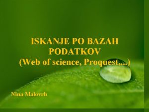 ISKANJE PO BAZAH PODATKOV Web of science Proquest