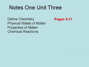 Notes One Unit Three Define Chemistry Physical States