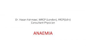 Dr Hasan Fahmawi MRCP London FRCPEdin Consultant Physician