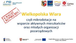 Wielkopolska Wiara czyli mikrodotacje na wsparcie aktywnych mieszkacw