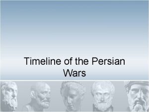Timeline of the persian wars
