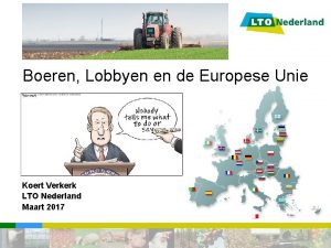 Boeren Lobbyen en de Europese Unie Koert Verkerk
