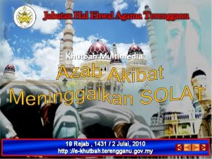 Khutbah Multimedia 19 Rejab 1431 2 Julai 2010