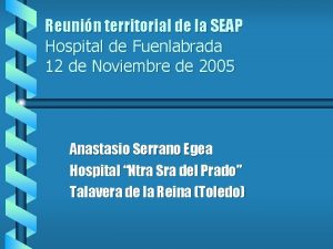 Reunin territorial de la SEAP Hospital de Fuenlabrada