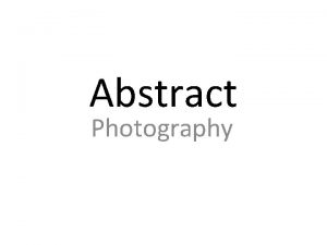 Famous abstract photographer