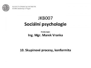 JKB 007 Sociln psychologie Pednejc Ing Mgr Marek