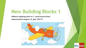 New building blocks 1 testovi