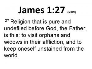 James 1 27 27 Religion NKJV that is