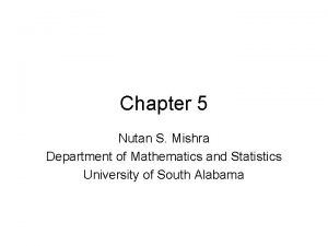 Chapter 5 Nutan S Mishra Department of Mathematics
