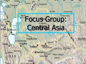 Focus Group Focus Central Group Central Asia Russia