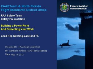 FAASTeam North Florida Flight Standards District Office FAA