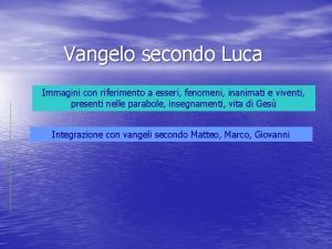 Vangelo secondo Luca Immagini con riferimento a esseri