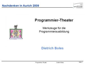 Nachdenken in Aurich 2009 ProgrammierTheater Werkzeuge fr die