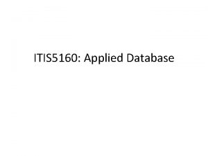 ITIS 5160 Applied Database Connect to the Oracle
