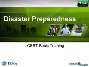 Disaster Preparedness CERT Basic Training Current Event https