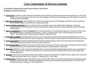 Core Components of ServiceLearning The essential components of