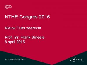 NTHR Congres 2016 Nieuw Duits zeerecht Prof mr