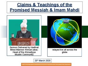 Claims Teachings of the Promised Messiah Imam Mahdi