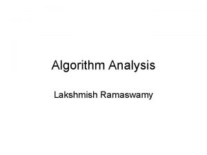 Algorithm Analysis Lakshmish Ramaswamy Merge Problem Merge two
