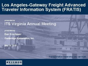 Los AngelesGateway Freight Advanced Traveler Information System FRATIS